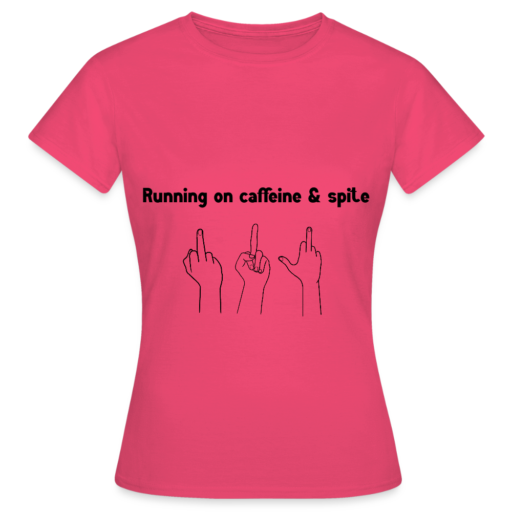 Women's Caffiene & Spite T-Shirt - azalea