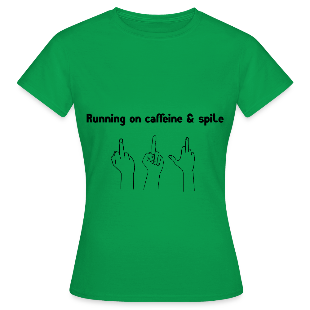 Women's Caffiene & Spite T-Shirt - kelly green