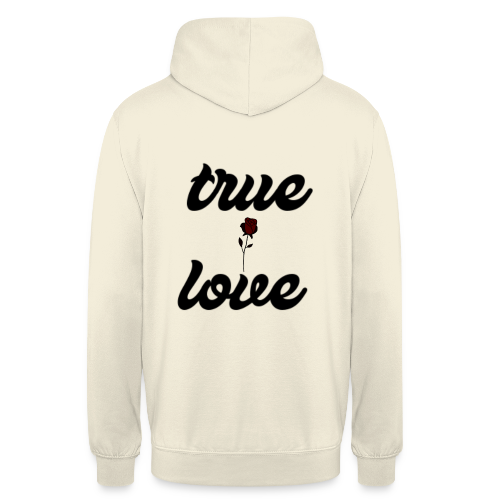 Unisex True Love  Hoodie - vanilla