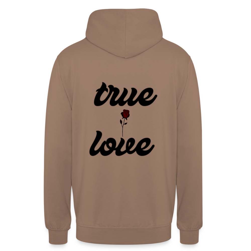 Unisex True Love  Hoodie - mocha